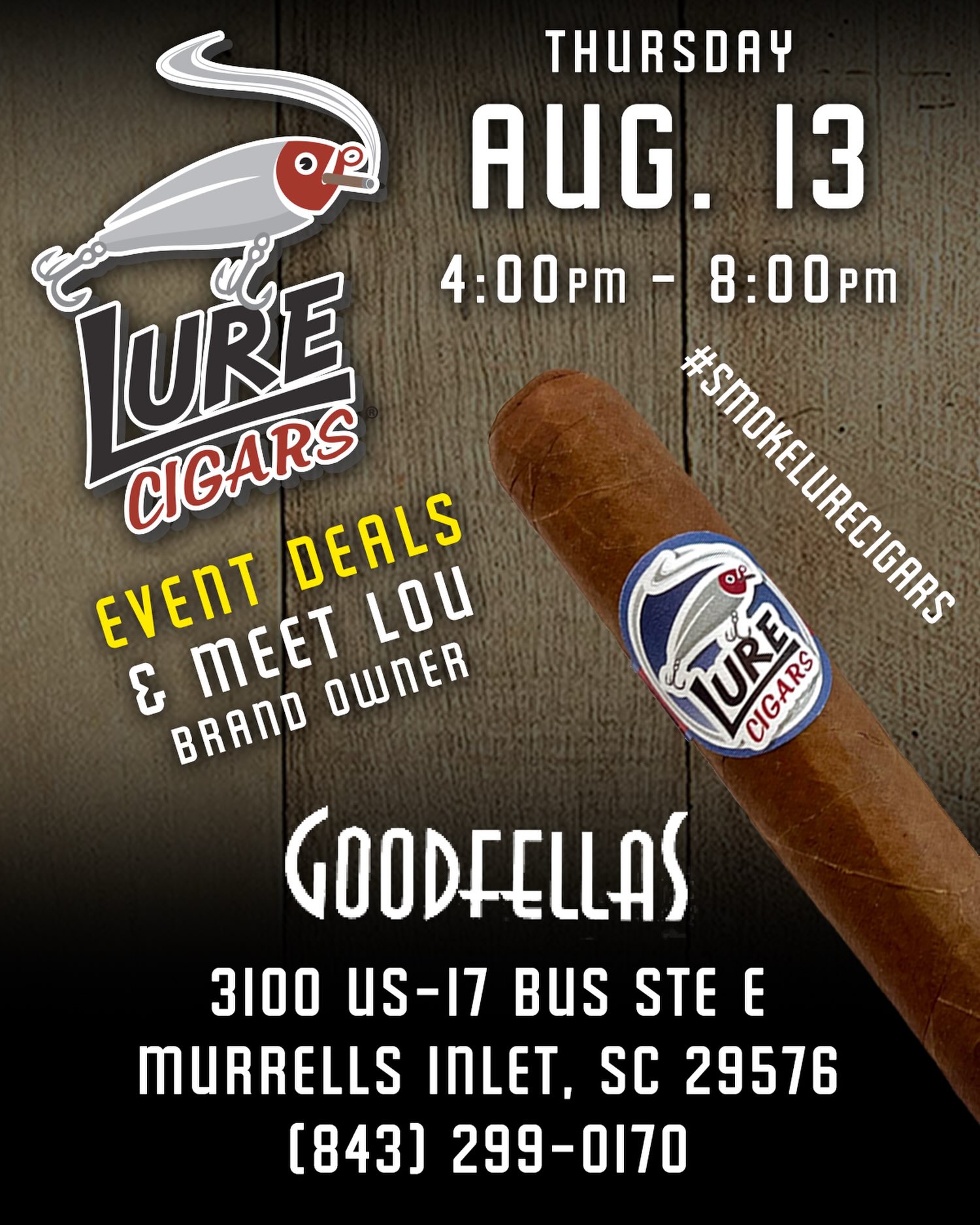 EVENT - Goodfellas - Murrells Inlet, SC! Join us on 8/13 from 4:00pm-8:00pm for an evening to ‘Smoke Great Great Cigars & Tell Tall Tales!’ 🔥🎣💨

Get caught up with brand owner Lou Cross and we’ll hook you up with event deals and giveaways! 

Goodfellas Cigar Lounge
3100 US-17 Bus Ste E
Murrells Inlet, SC 29576
(843) 299-0170

#cigars #lurecigars #goodfellascigarlounge #smokegreatcigarstelltalltales #cigar