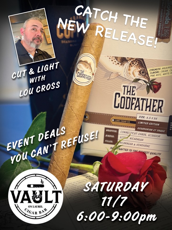 Join Lou on Saturday 11/7 from 6:00-9:00pm to catch a few of the new release “The Codfather” Connecticut Shade Limited Edition. There will be event deals you can’t refuse! @thevaultal @grant_thevaultlounges @302westmain in Scottsboro, Alabama. 

#thecodfather #lurecigars #cigars #smokegreatcigarstelltalltales #thevaultonlaurel